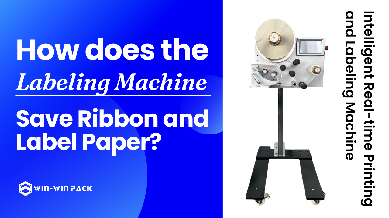 How Does the Labeling Machine Save Ribbon and Label Paper?