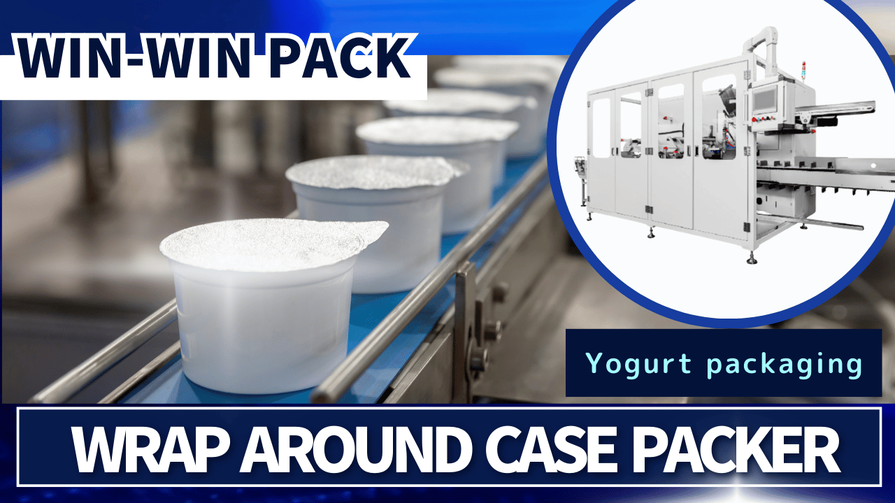 Wrap Around Case Packer for Yogurt: Automated Packing Process/Case Packer