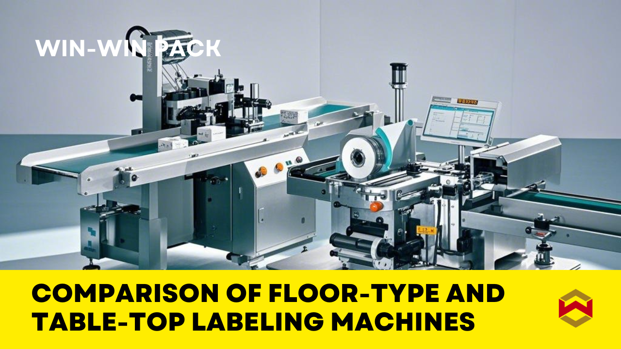 Comparison of Floor-type and Table-top Labeling Machines