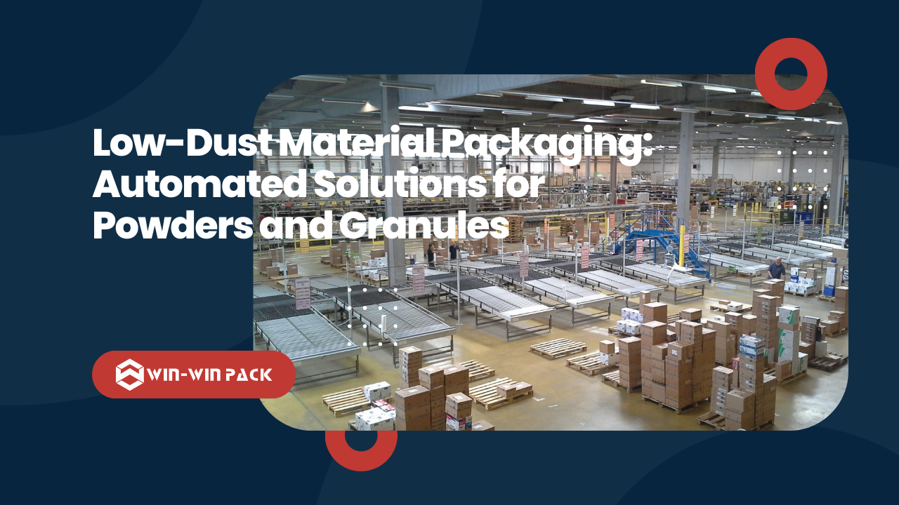 Low-Dust Material Packaging: Automation Solutions for Powders and Granules