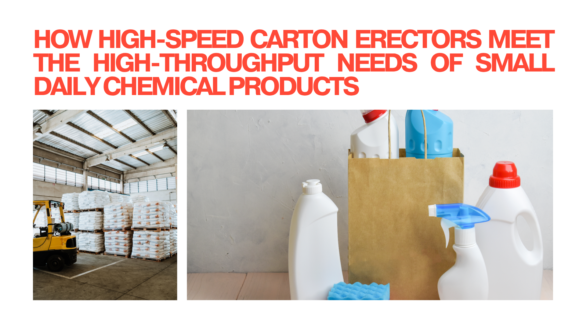 ​How High-Speed Carton Erectors Meet the High-Throughput Needs of Small Daily Chemical Products