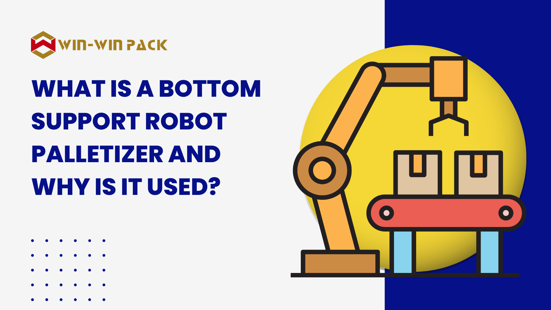 What Is a Bottom Support Robot Palletizer and Why Is It Used?