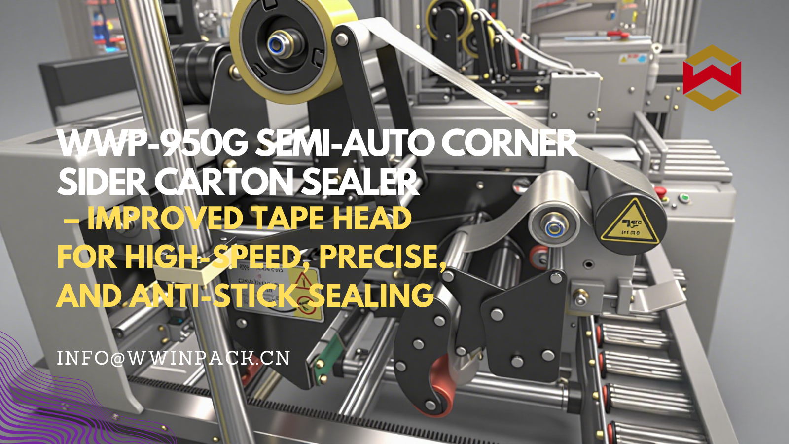 WWP-950G Semi-Auto Corner Sider Carton Sealer – Improved Tape Head for High-Speed, Precise, and Anti-Stick Sealing